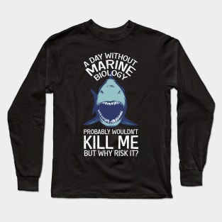 Marine Biologist Funny Marine Biology Long Sleeve T-Shirt